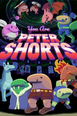 You are Peter Shorts You are Peter Shorts