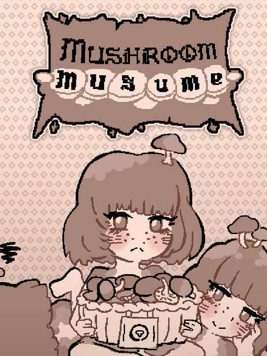 Mushroom Musume Mushroom Musume