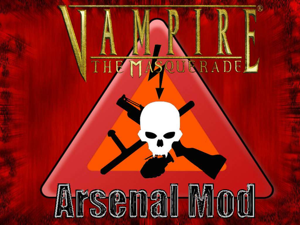 Vampire the Masquerade - Bloodlines (VtMB): Arsenal Mod