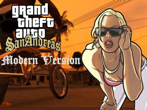 Grand Theft Auto: San Andreas Modern Version Grand Theft Auto: San Andreas Modern Version