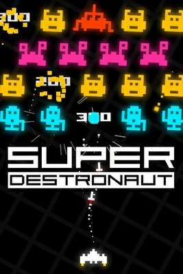 Super Destronaut Super Destronaut