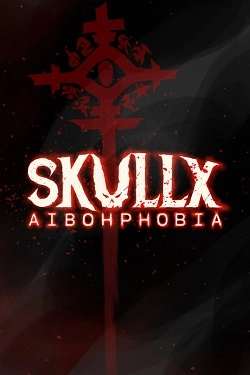 SkullX: Aibohphobia SkullX: Aibohphobia