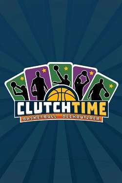 Clutchtime: Basketball Deckbuilder Clutchtime: Basketball Deckbuilder