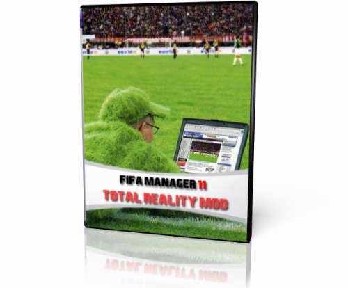 FIFA Manager 11 : Total Reality Mod FIFA Manager 11 : Total Reality Mod