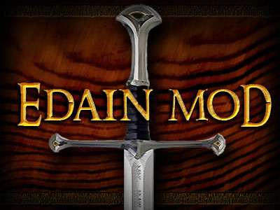 Edain Mod (The Lord of the Rings: The Battle for Middle-earth II: The Rise of the Witch-king) Edain Mod (The Lord of the Rings: The Battle for Middle-earth II: The Rise of the Witch-king)