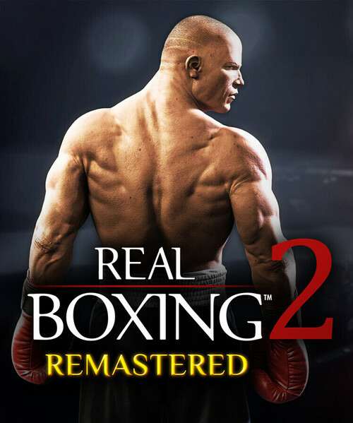 Real Boxing 2 Remastered Real Boxing 2 Remastered