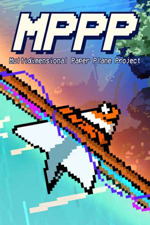 MPPP - Multidimensional Paper Plane Project MPPP - Multidimensional Paper Plane Project
