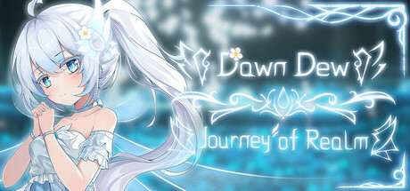 Journey of Realm: Dawn Dew