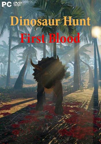 Dinosaur Hunt First Blood Dinosaur Hunt First Blood