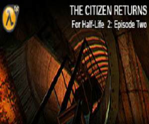 Half-Life 2: Гражданин возвращается (The Citizen Returns) (Half-Life 2: Episode Two)