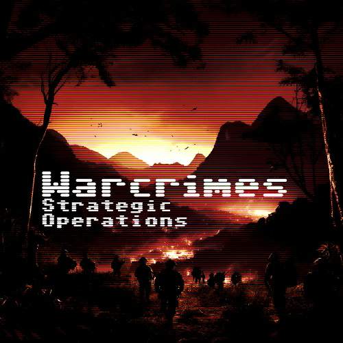 Warcrimes: Strategic Operations Warcrimes: Strategic Operations