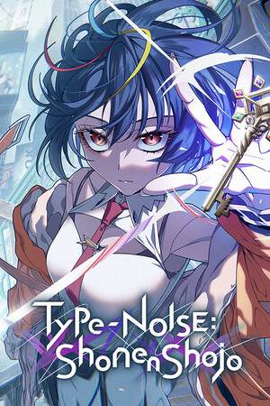 Type-NOISE: Shonen Shojo Type-NOISE: Shonen Shojo