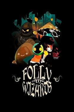 Folly Of The Wizards Folly Of The Wizards