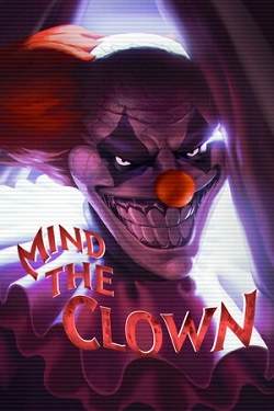 Mind the Clown Mind the Clown