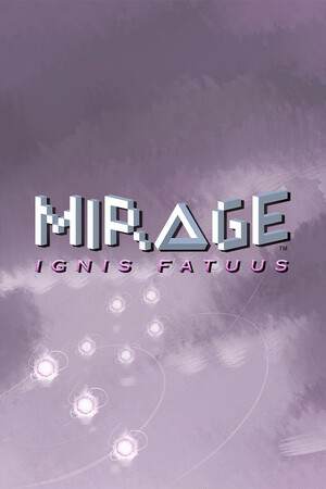 Mirage: Ignis Fatuus