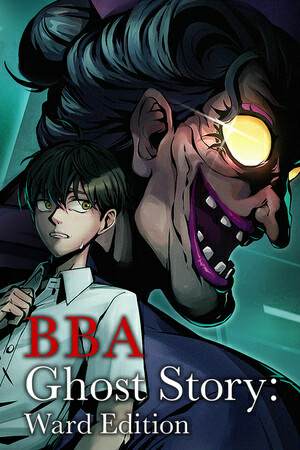 BBA Ghost Story: Ward Edition BBA Ghost Story: Ward Edition