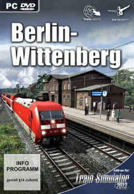Berlin – Wittenberg (Train Simulator 2013/2014 / Railworks)