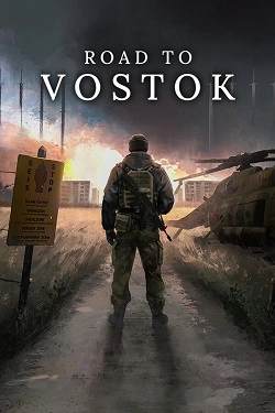 Road to Vostok Road to Vostok