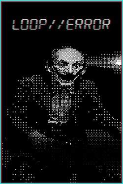 Loop//Error