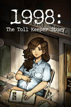 1998: The Toll Keeper Story 1998: The Toll Keeper Story