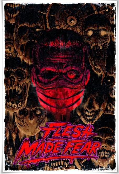 Flesh Made Fear