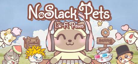 NoSlack Pets: Lo-Fi Paws / Лоу-фай лапки