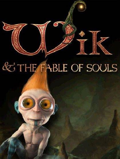 Wik and The Fable of Souls Wik and The Fable of Souls