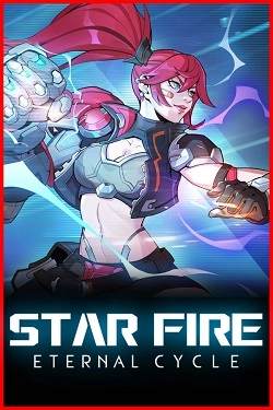 Star Fire: Eternal Cycle Star Fire: Eternal Cycle