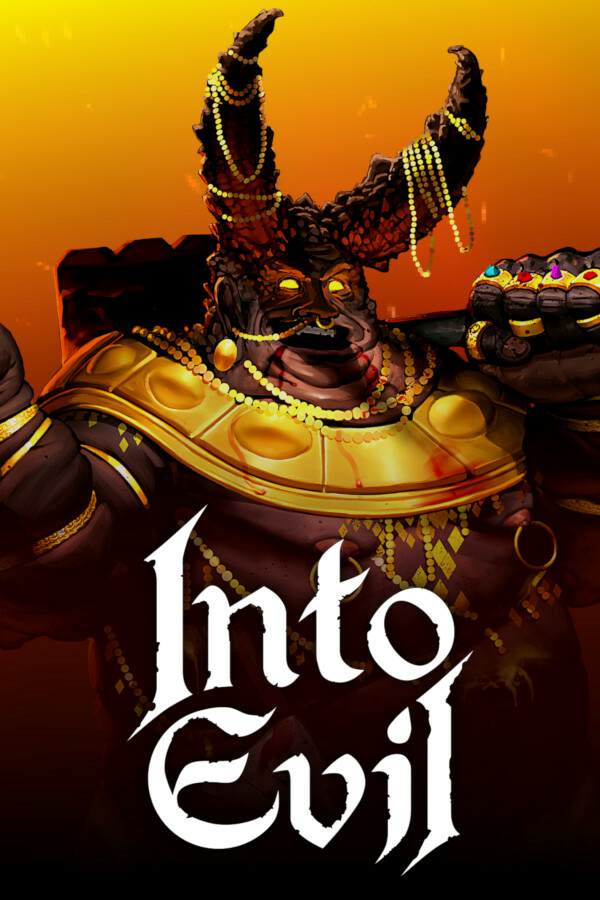 into evil into evil