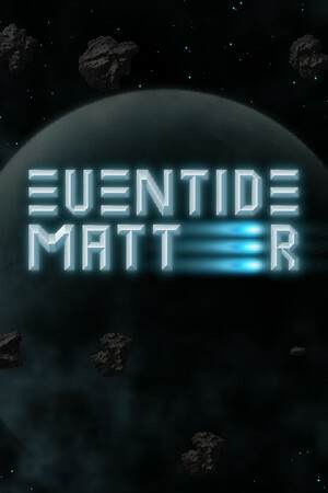 Eventide Matter