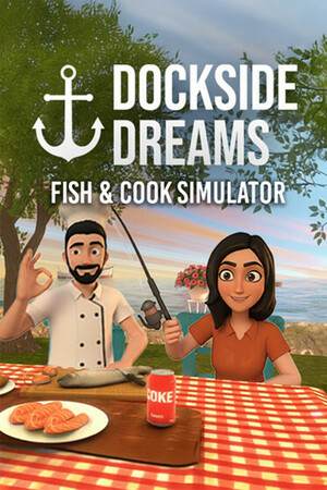 Dockside Dreams – Fish & Cook Simulator