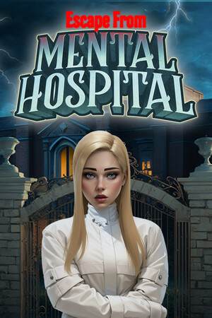 Escape from Mental Hospital Escape from Mental Hospital