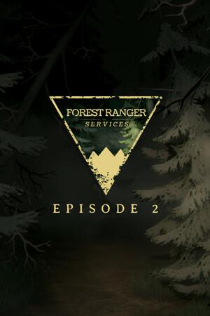 Forest Ranger Services: Episode 2 Forest Ranger Services: Episode 2