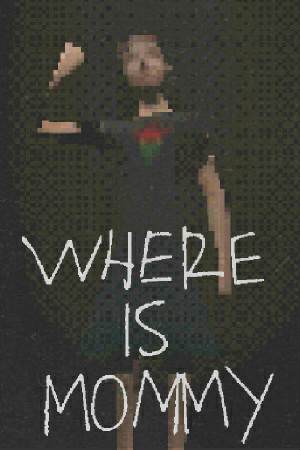 Where Is Mommy