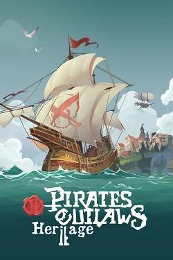 Pirates Outlaws 2: Heritage