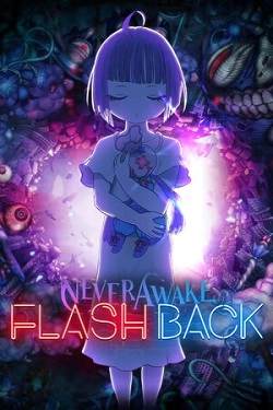 NeverAwake FLASHBACK NeverAwake FLASHBACK