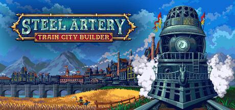 Steel Artery: Train City Builder BETA