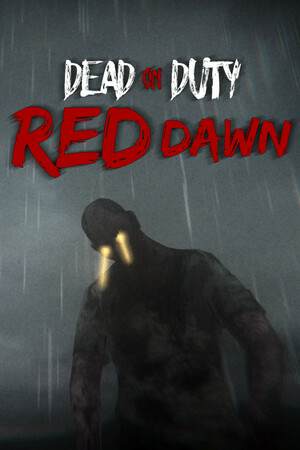 Dead On Duty: Red Dawn Dead On Duty: Red Dawn