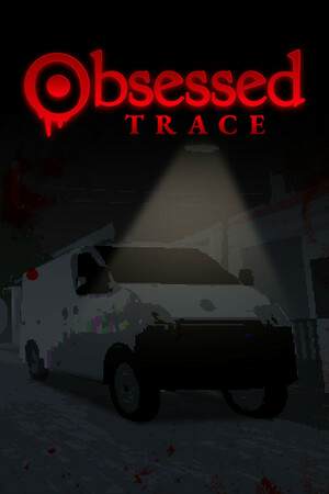 Obsessed: Trace Obsessed: Trace