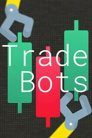 Trade Bots: A Technical Analysis Simulation Trade Bots: A Technical Analysis Simulation