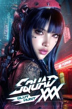 SQUAD XXX: Slut Hunt SQUAD XXX: Slut Hunt