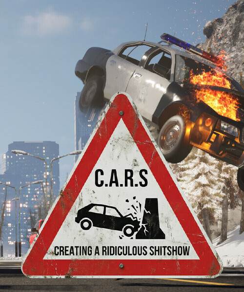 Creating A Ridiculous Shitshow / C.A.R.S.