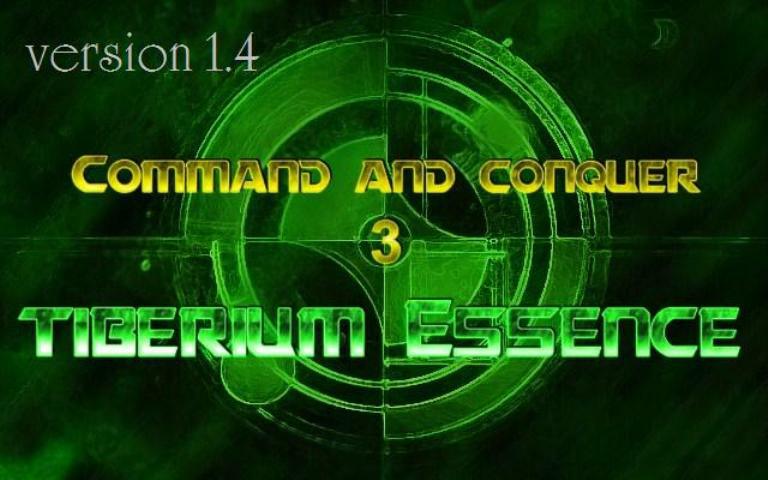 Tiberium Essence 1.4 for Command and Conquer 3: Tiberium Wars Tiberium Essence 1.4 for Command and Conquer 3: Tiberium Wars