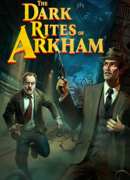 The Dark Rites of Arkham The Dark Rites of Arkham