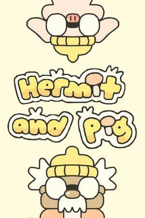 Hermit and Pig
