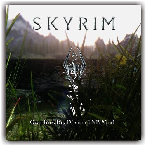 Skyrim Graphics RealVision ENB Mod