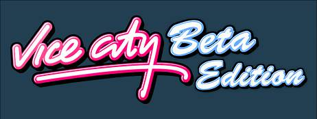 Grand Theft Auto: BETA Edition Grand Theft Auto - Vice City Grand Theft Auto: BETA Edition Grand Theft Auto - Vice City