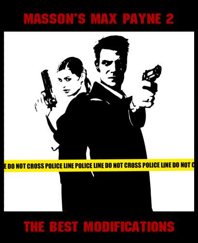 Masson's Max Payne 2 The Best Modifications