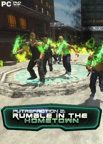 Putrefaction 2: Rumble in the hometown