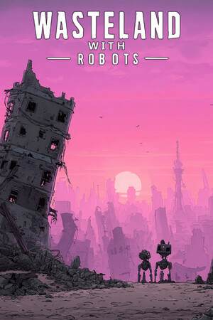 Wasteland with Robots Wasteland with Robots